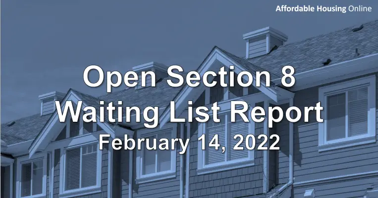 Open Section 8 Waiting List Report: February 14, 2022