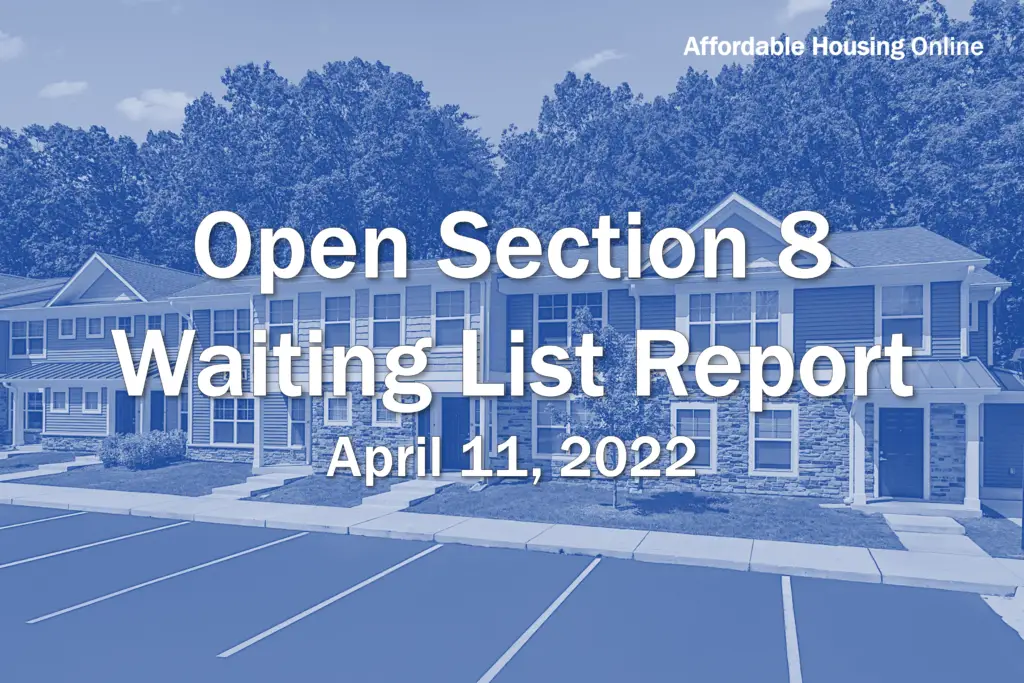Open Section 8 Waiting List Report: April 11, 2022 | Affordable Housing ...