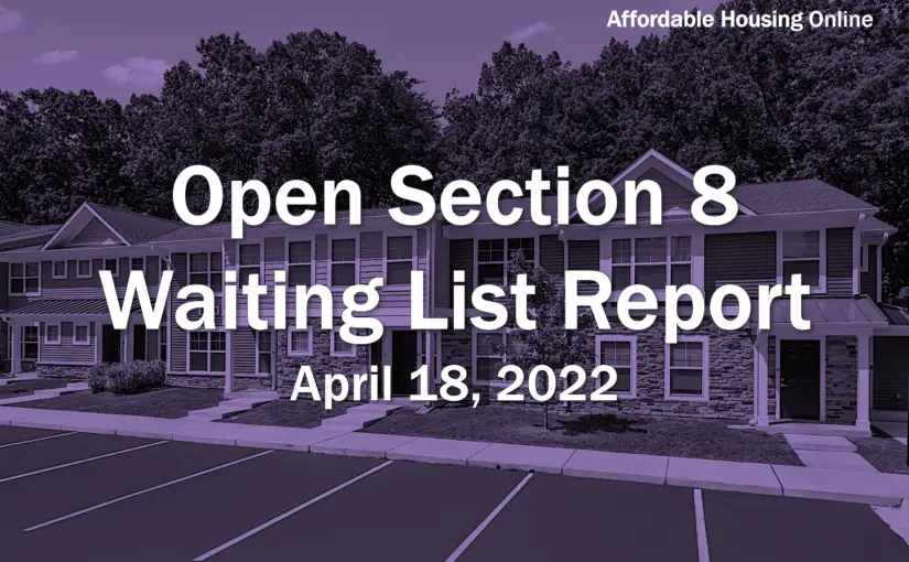 Open Section 8 Waiting List Report: April 18, 2022 | Affordable Housing ...