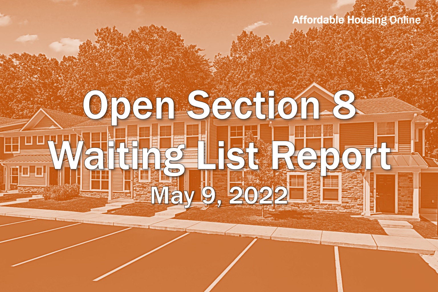 Open Section 8 Waiting List Report: May 9, 2022 | Affordable Housing ...