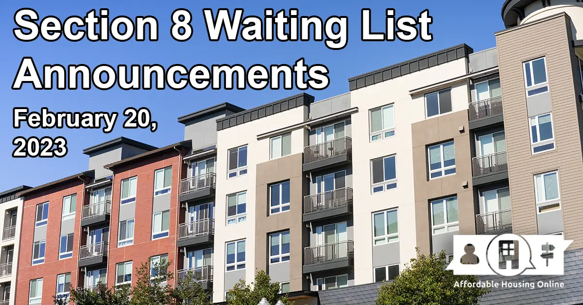 Section 8 Waiting List Announcements Feb. 20, 2023 Affordable